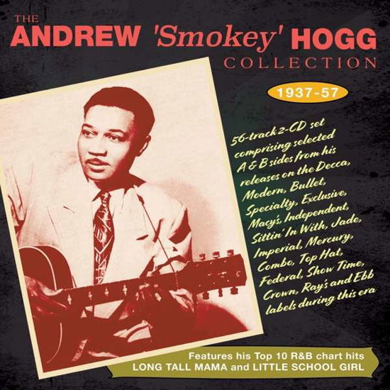 Collection 1937-57 - Andrew Smokey Hogg - Muzyka - ACROBAT - 0824046335120 - 7 sierpnia 2020