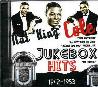 Jukebox Hits 1942-1953 - Nat King Cole - Musik - ACROBAT - 0824046421120 - 6. Juni 2011