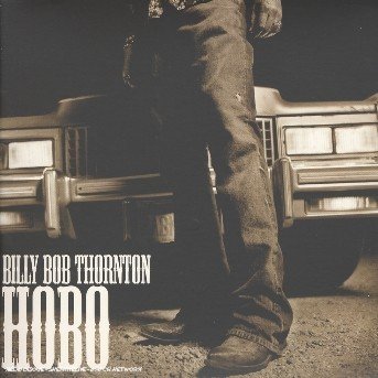 Cover for Billy Bob Thornton · Hobo (CD) (2005)
