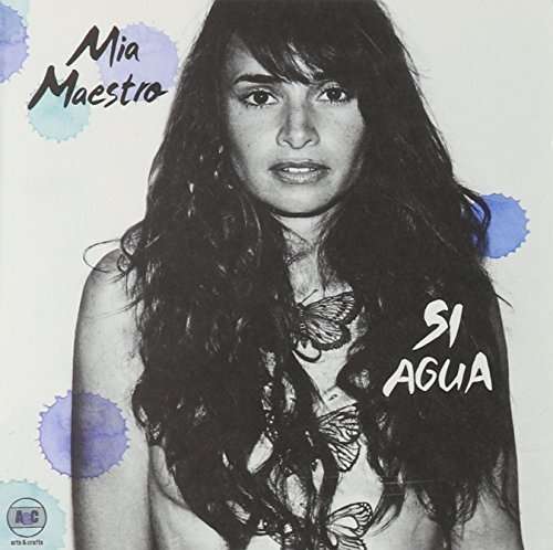 Cover for Mia Maestro · Si Agua (CD) (2015)