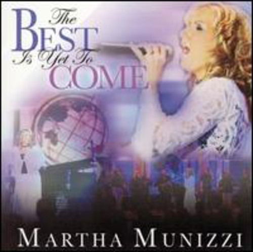 Cover for Martha Munizzi · Best is Yet to Come (CD) (2003)