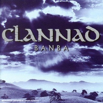 Cover for Clannad · Banba (CD) [Bonus Tracks, Remastered edition] (2004)