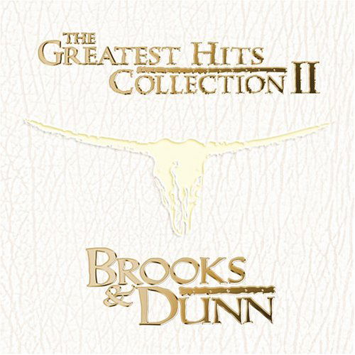 Brooks & Dunn · Greatest Hits Col II (CD) (2004)