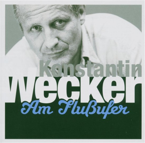 Cover for Konstantin Wecker · Am Flussufer (CD) (2005)