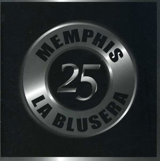 25th Aniversario - Memphis La Blusera - Music - EMI - 0828768547120 - February 5, 2007