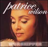 Cover for Patrice Wilson · Worshipper (CD) (2006)