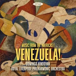 Cover for Domingo Hindoyan &amp; Royal Liverpool Philharmonic Orchestra · Venezuela! Music From The Americas (CD) (2024)