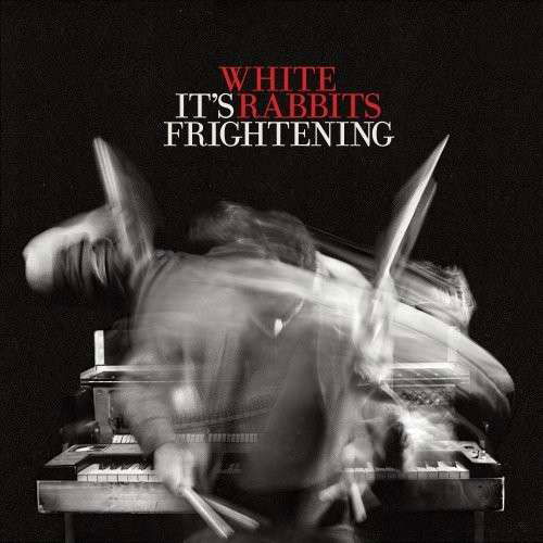 It's Frightening - White Rabbits - Musik - POP - 0880882166120 - 19. maj 2009