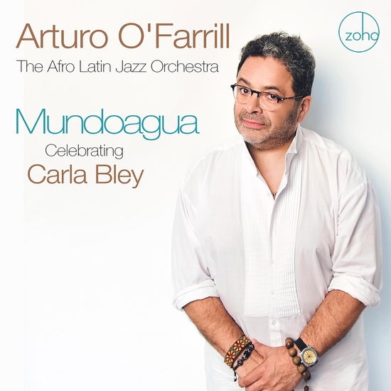 Cover for Arturo O'farrill &amp; The Afro Latin Jazz Orchestra · Mundoagua - Celebrating Carla Bley (CD) (2025)