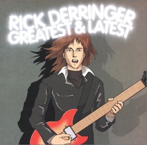Cover for Rick Derringer · Greatest and Latest (CD) (2010)