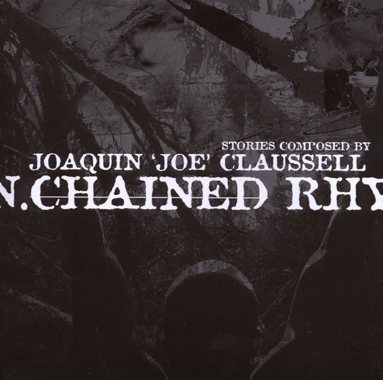 Joe Claussell - Un.Chained Rythms Pt.1 - Joaquin 'joe' Claussell - Musikk - SACRED HEART - 0881390402120 - 21. januar 2008