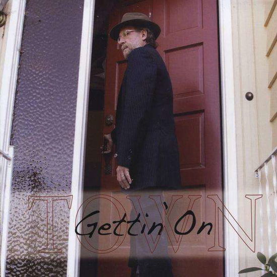 Cover for Town · Gettin' on (CD) (2009)