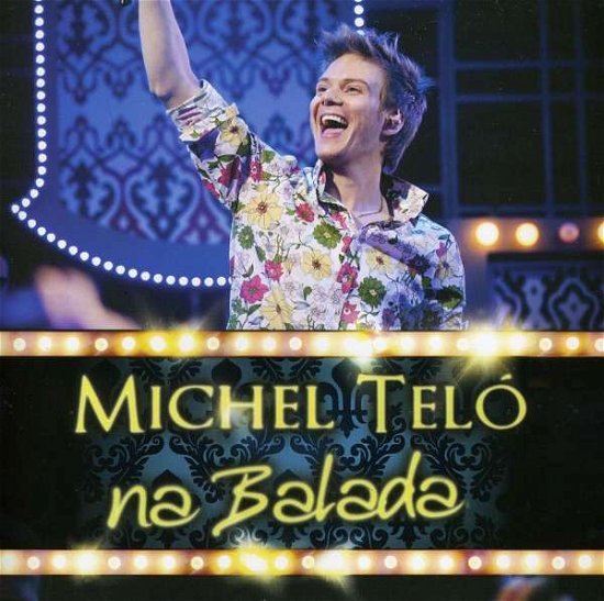 Cover for Michel Telo · Michel Telo-na Balada (CD) (2012)