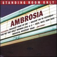 Standing Room Only - Ambrosia - Musik - SBME STRATEGIC MARKETING GROUP - 0886970366120 - 27. Februar 2007