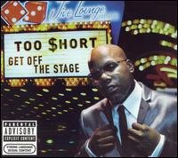 Cover for Too $hort · Get Off The Stage (CD) (2007)