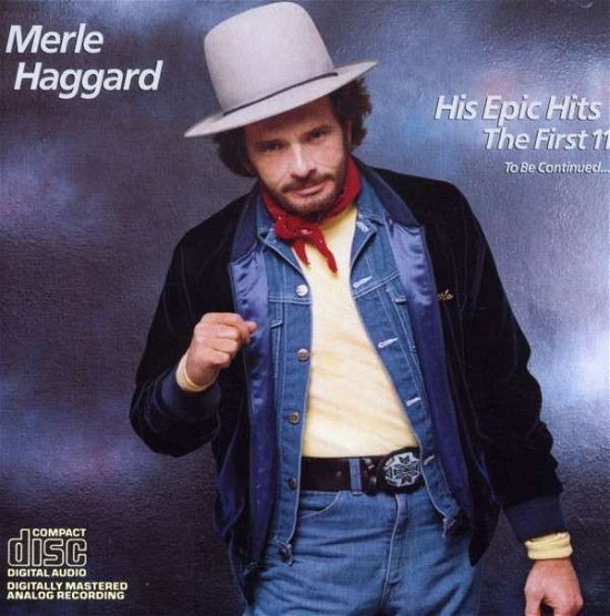 Cover for Merle Haggard · His Epic Hits -The First (CD) (1988)