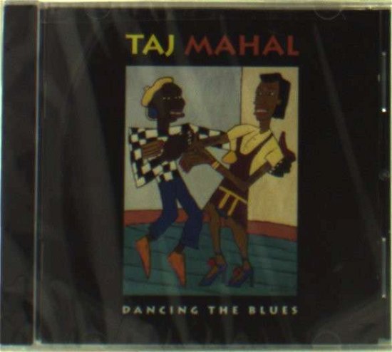 Cover for Taj Mahal · Dancing the Blues (CD) (2017)