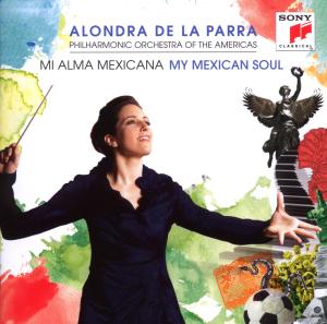 Cover for Alondra De La Parra · My Mexican Soul (CD) (2010)