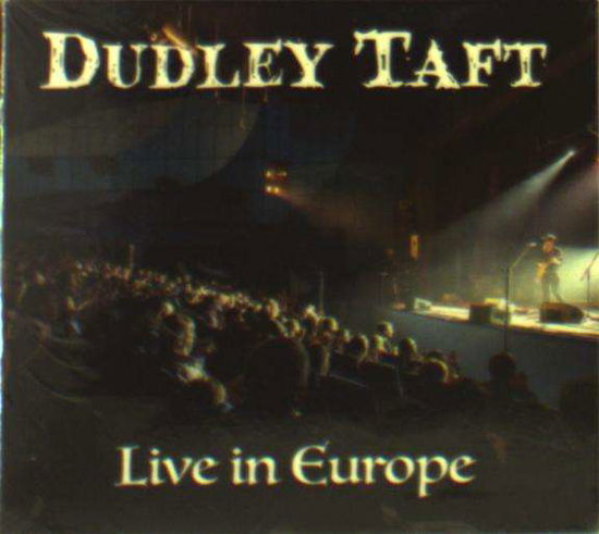 Cover for Dudley Taft · Live In Europe (CD) (2016)