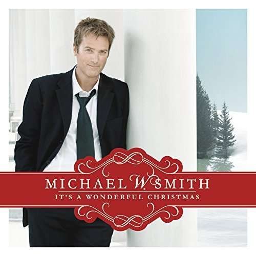 Cover for Michael W. Smith · It's a Wonderful Christmas (CD) (2007)