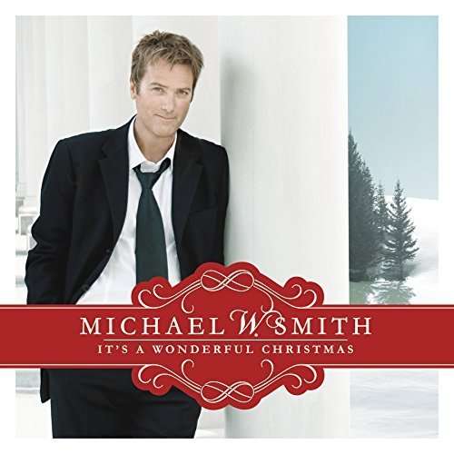 Its a Wonderful Christmas - Smith Michael W. - Music - SONY SPECIAL MARKETING - 0888751222120 - September 20, 2001
