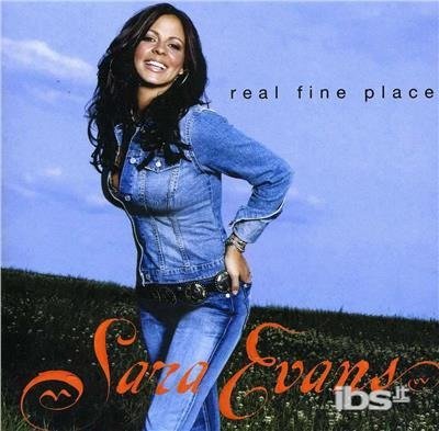 Sara Evans-real Fine Place - Sara Evans - Muziek - Sony - 0888837171120 - 