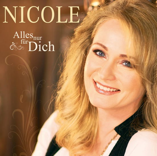 Nicole · Alles Nur Für Dich (CD) (2013)