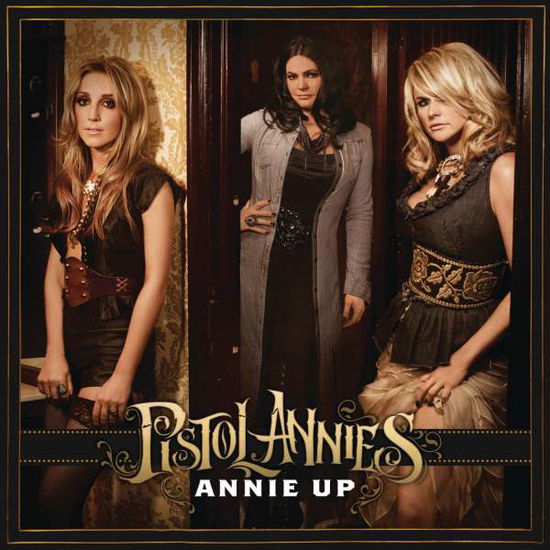 Annie Up - Pistol Annies - Muzyka - SONY MUSIC ENTERTAINMENT - 0889853345120 - 24 czerwca 2016