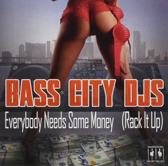 Cover for Bass City Djs · Everybody Needs Some Money (Rack It Up) (CD) (2020)