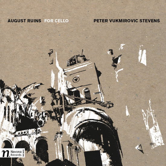 Cover for Stevens / Stockley,paige · August Ruins for Cello (CD) (2013)