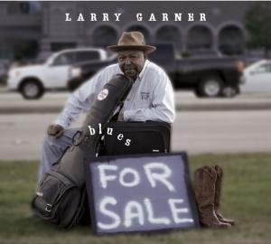 Cover for Larry Garner · Blues for Sale (CD) (2012)