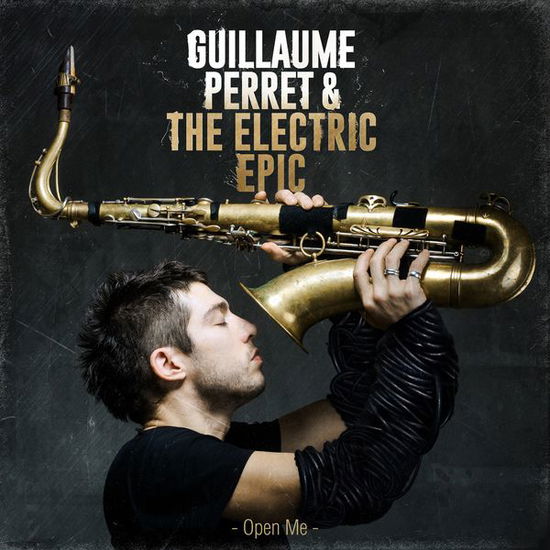 Cover for Perret, Guillaume &amp; The Electric · Open Me (CD) (2014)