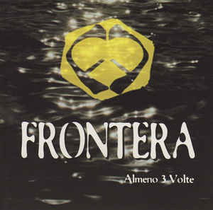 Cover for Frontera · Almeno 3 Volte (CD) (1997)