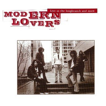 Cover for Modern Lovers · Live at the Longbranch and More (CD) (2006)