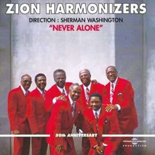 Never Alone - Zion Harmonisers - Muziek - Fremeaux - 3448960241120 - 