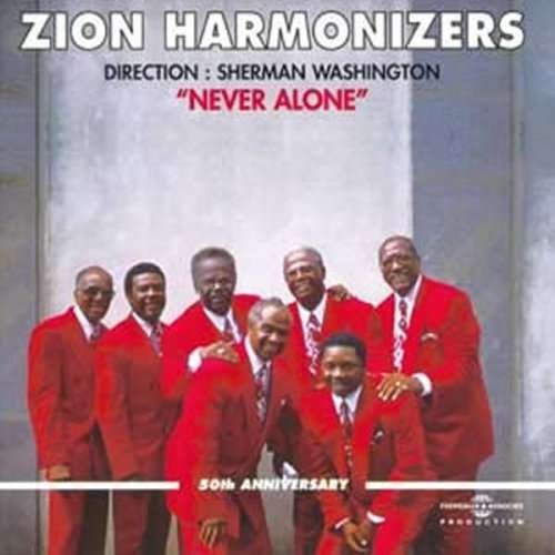 Cover for Zion Harmonisers · Never Alone (CD)