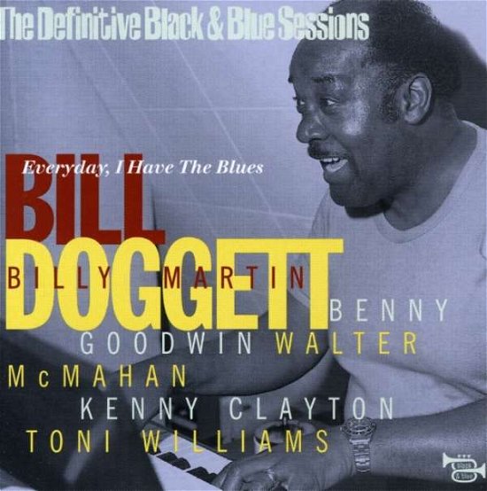 Cover for Bill Doggett · Everyday I Have The Blues (CD) (1999)