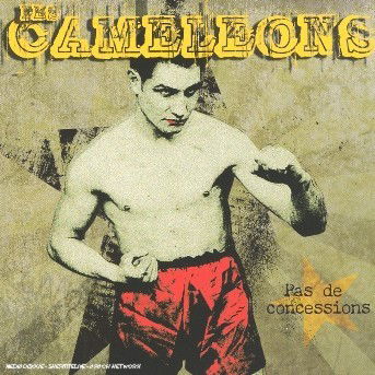 Cameleons · Pas De Concessions (CD) (2010)