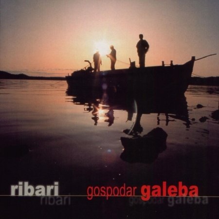 Cover for Ribari · Gospodar Galeba (CD)