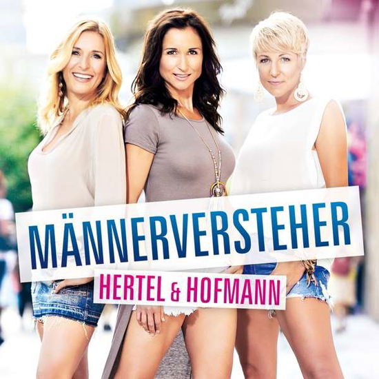 Männerversteher - Hertel & Hofmann - Musiikki - DA RECORDS - 4002587702120 - perjantai 21. lokakuuta 2016