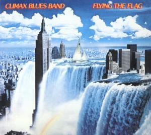 Cover for Climax Blues Band · Flying The Flag (CD) [Digipak] (2012)