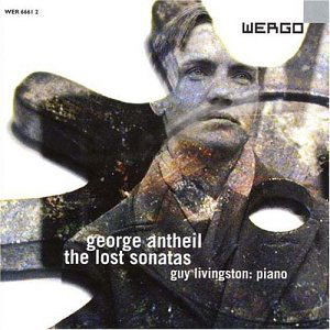 Cover for Antheil / Livingston · Lost Sonatas (CD) (2003)