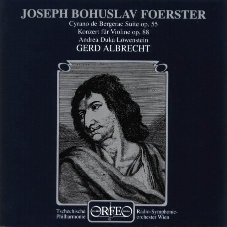 Cover for Foerster / Duka-lowenstein / Vienna Rso / Albrecht · Violin Concerto 1 / Cyrano De Bergerac / Sym Suite (CD) (2000)