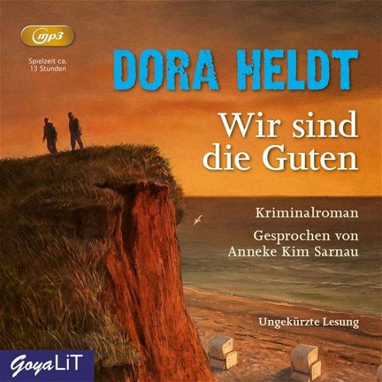 Wir sind die Guten (Ungekürzte Lesung) - Dora Heldt - Música - Hoanzl - 4012144386120 - 1 de junho de 2018