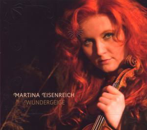 Cover for Martina Eisenreich · Wundergeige (CD) (2009)