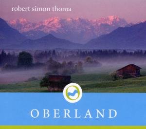 Cover for Robert Simon Thoma · Oberland (CD) [Digipak] (2011)