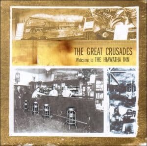 Cover for Great Crusades · Welcome To The Hiawatha I (CD) (2004)