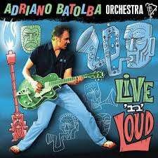 Cover for Adriano -Orchestra- Batolba · Live'n'loud (10&quot;) [EP edition] (2013)