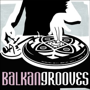 Cover for Balkan Grooves / Various (CD) (2010)