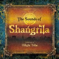 Cover for Hilight Tribe · The Sounds of Shangrila Compiled by Hilight Tribe (CD) [Japan Import edition] (2015)